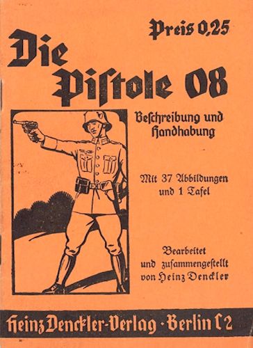 1940's Die Pistole 08 manual